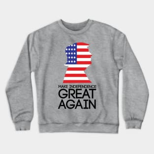 Independence day w/ Donald Trump Crewneck Sweatshirt